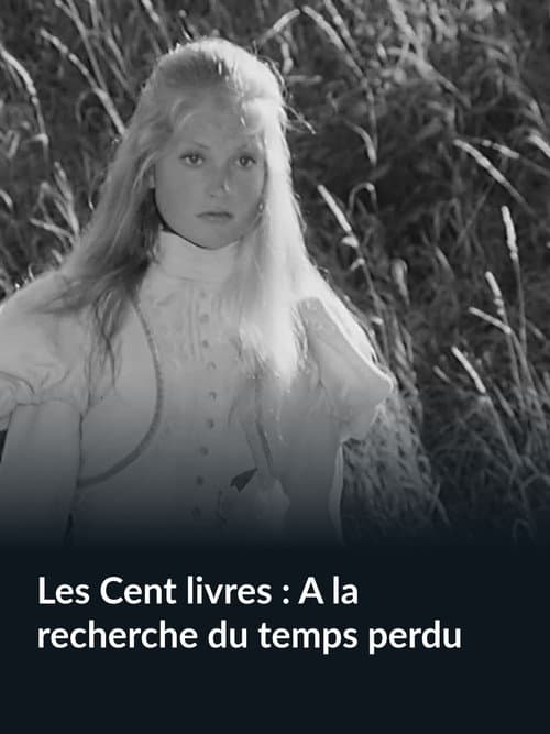 Постер: Les Cent livres : À la recherche du temps perdu