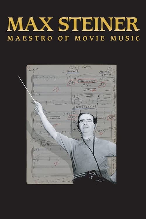 Постер: Max Steiner: Maestro of Movie Music