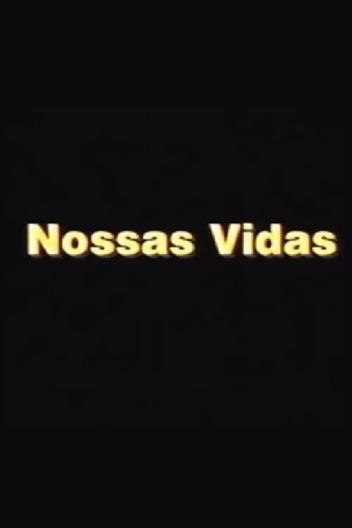 Постер: Nossas Vidas