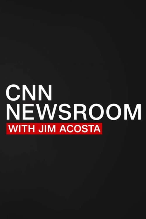 Постер: CNN Newsroom Daily with Jim Acosta