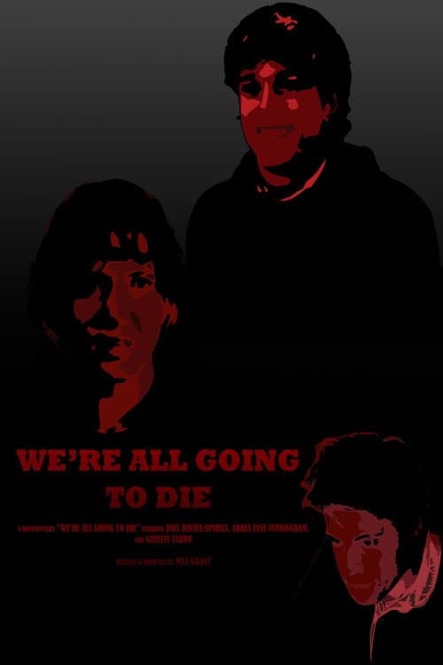 Постер: We’re All Going to Die