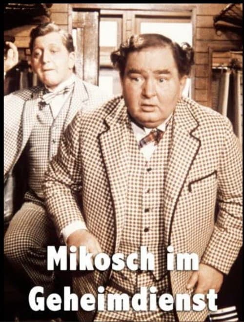 Постер: Mikosch im Geheimdienst