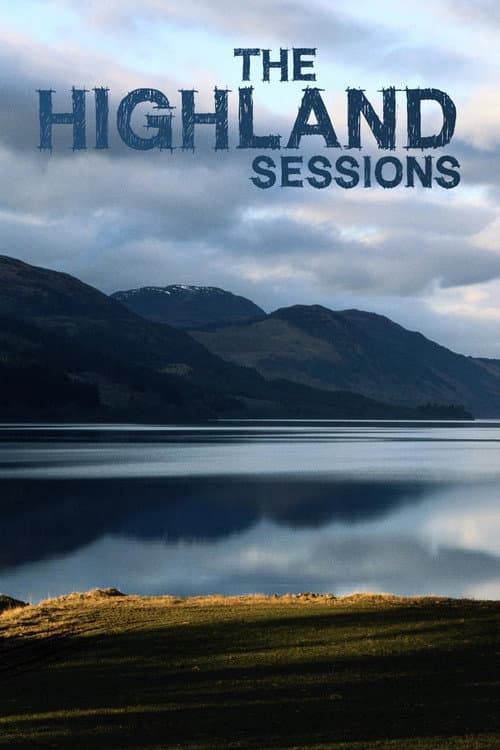 Постер: The Highland Sessions