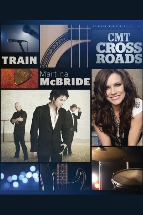 Постер: CMT Crossroads - Train and Martina McBride