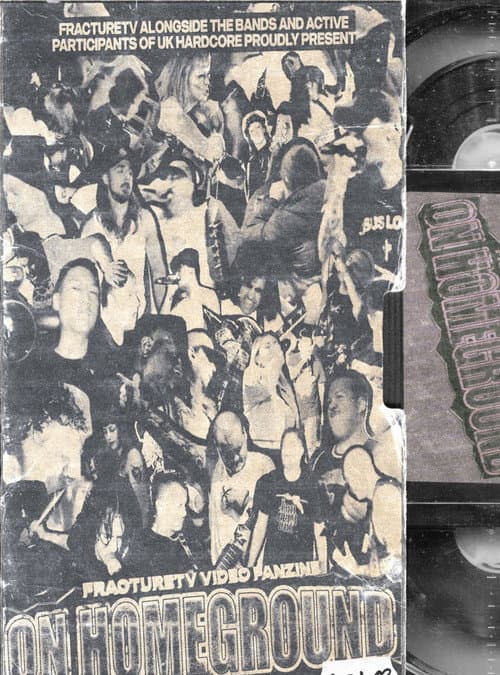 Постер: FractureTV Video Fanzine - Issue #3 - On Homeground: UK Hardcore