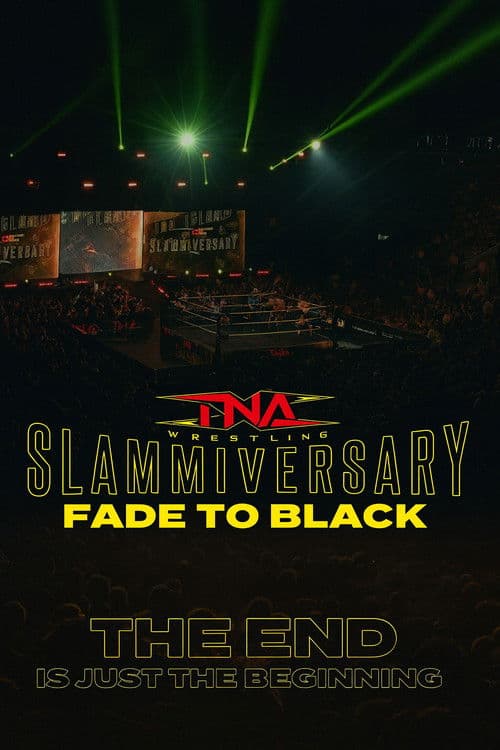 Постер: TNA Slammiversary: Fade to Black
