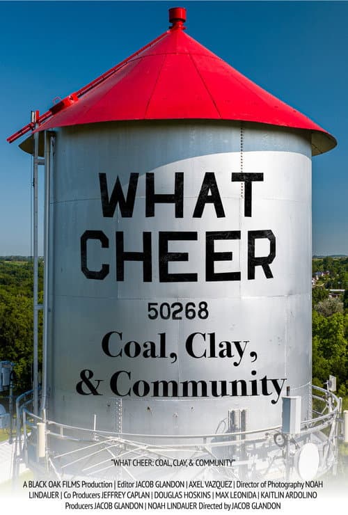 Постер: What Cheer: Coal, Clay, & Community