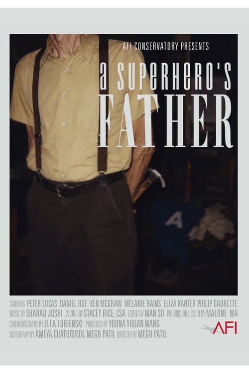 Постер: A SUPERHERO’S FATHER