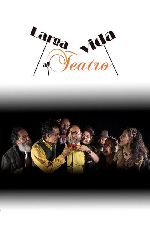 Постер: Larga vida al teatro