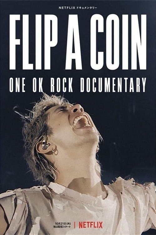 Постер: Flip a Coin: ONE OK ROCK Documentary