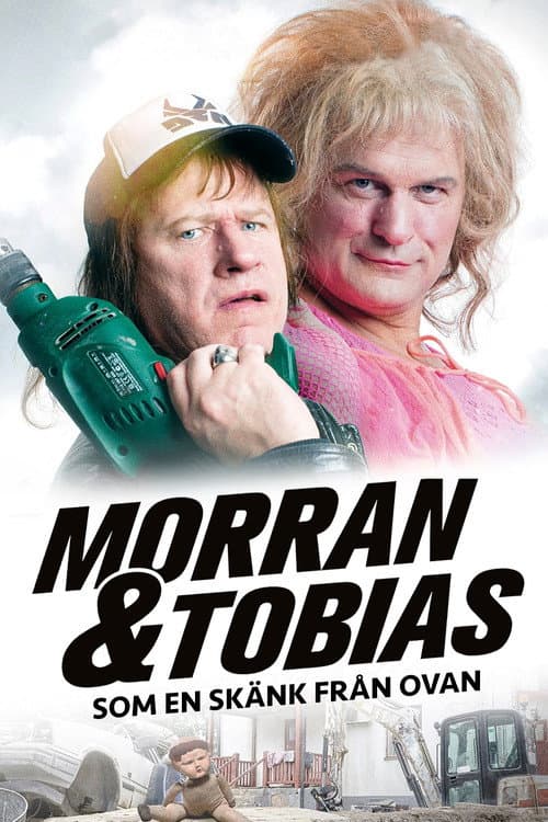 Постер: Morran och Tobias - Som en skänk från ovan
