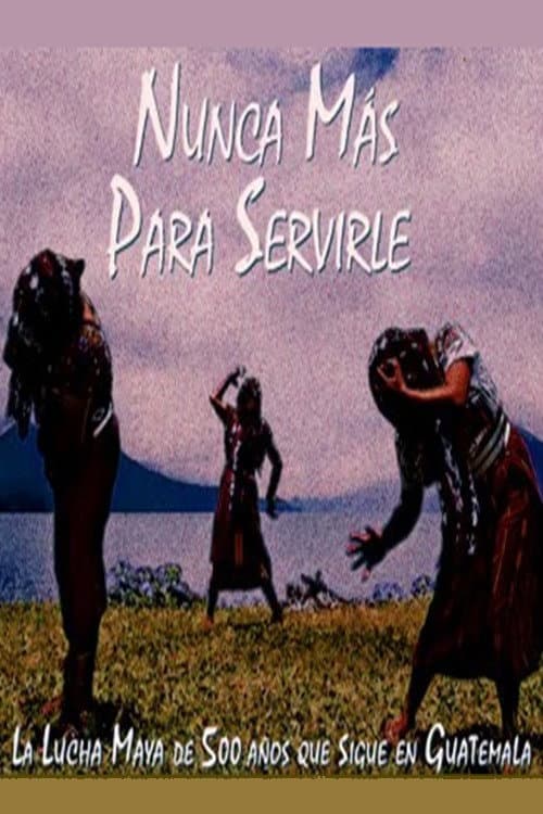 Постер: Nunca más para servirle