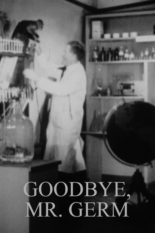 Постер: Goodbye, Mr. Germ