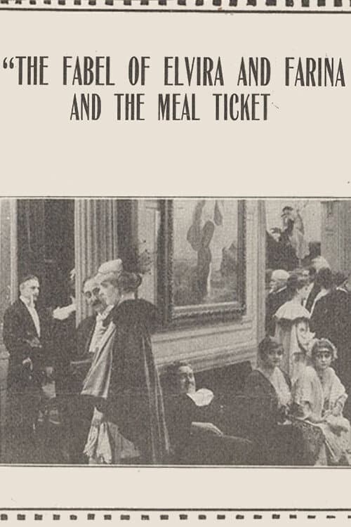 Постер: The Fable of Elvira and Farina and the Meal Ticket
