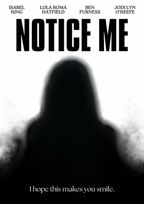 Постер: Notice Me