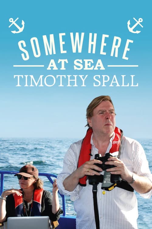 Постер: Timothy Spall: Somewhere at Sea
