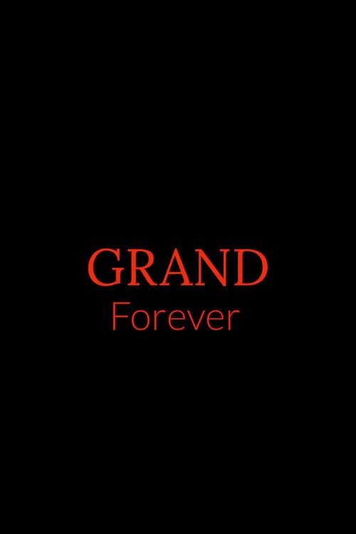 Постер: Grand Forever