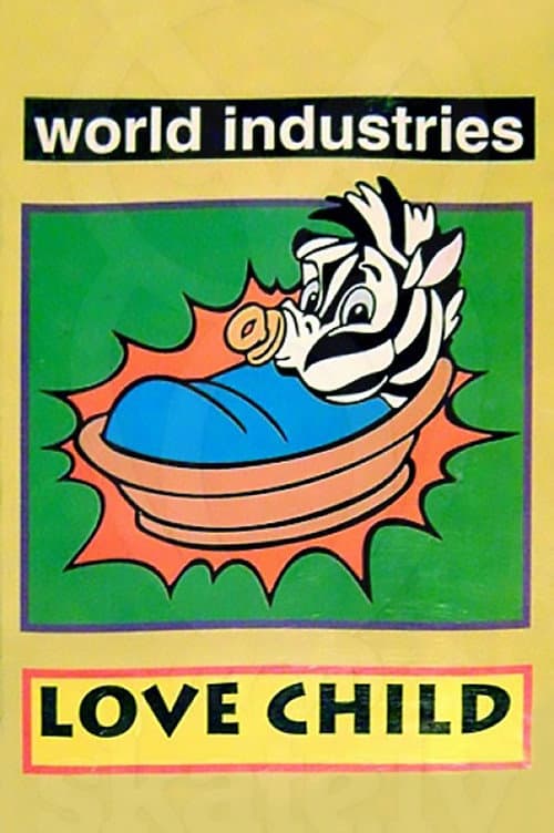 Постер: World Industries - Love Child
