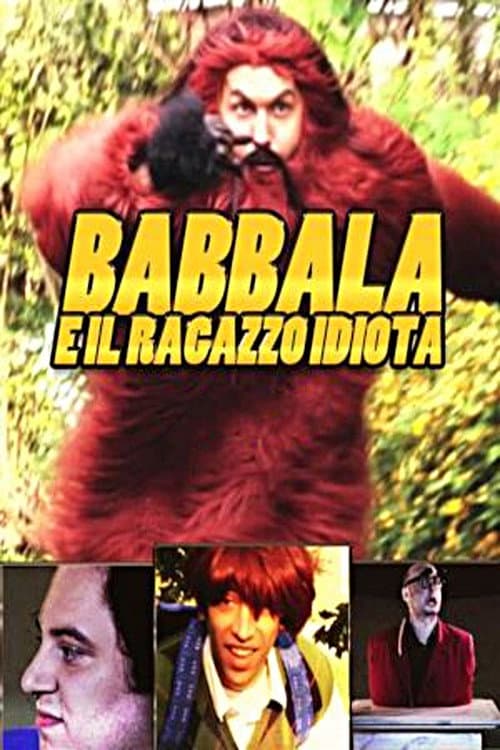 Постер: Babbala e il Ragazzo Idiota