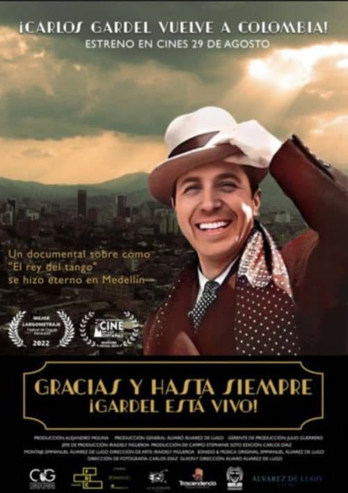 Постер: Gracias y Hasta Siempre ¡Gardel Está Vivo!