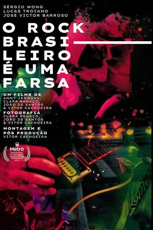Постер: O ROCK BRASILEIRO É UMA FARSA