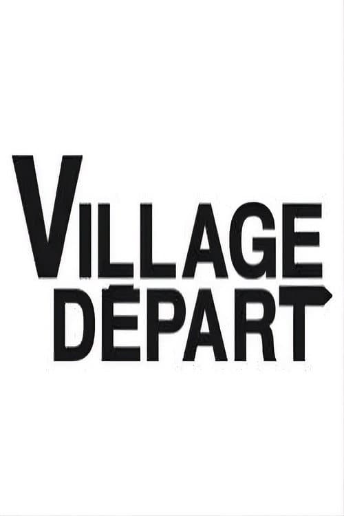 Постер: Village départ