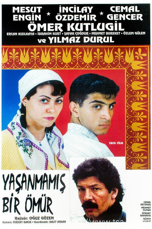 Постер: Yaşanmamış Bir Ömür