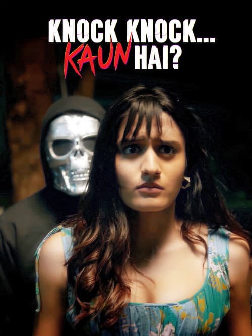 Постер: Knock Knock…Kaun Hai?