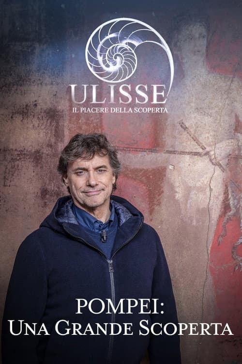 Постер: Speciale Ulisse: Pompei, una grande scoperta