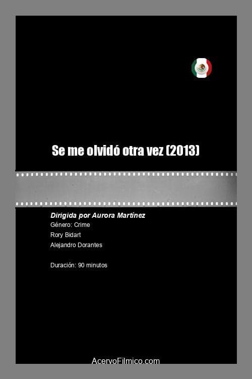 Постер: Se me olvidó otra vez