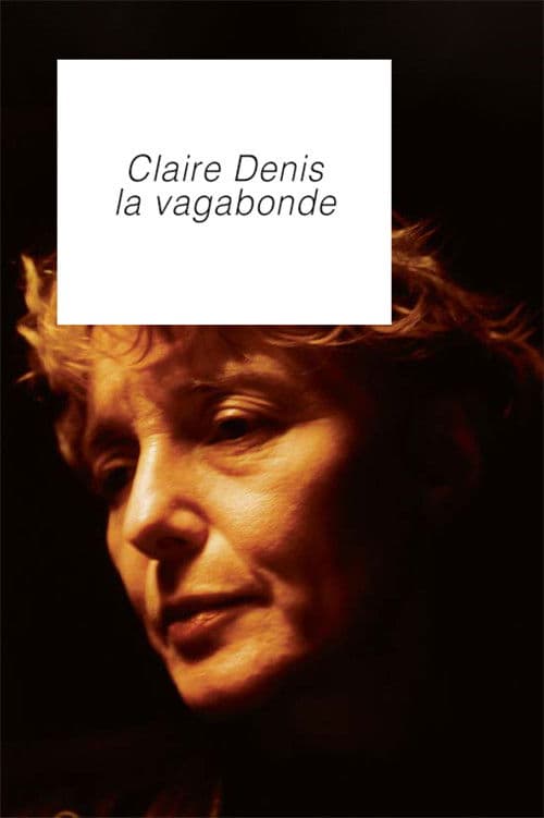 Постер: Claire Denis, la vagabonde
