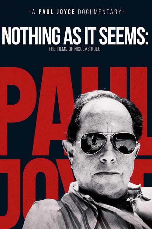 Постер: Nothing As It Seems: The Films of Nicolas Roeg