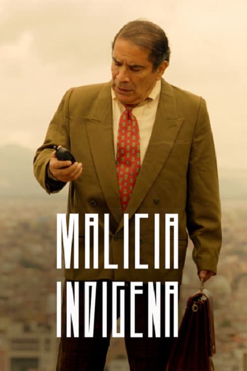 Постер: Malicia indígena