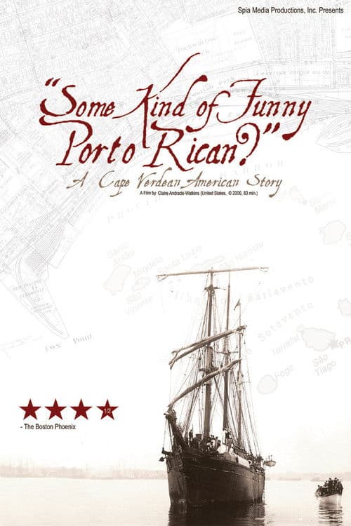 Постер: "Some Kind of Funny Porto Rican?": A Cape Verdean American Story