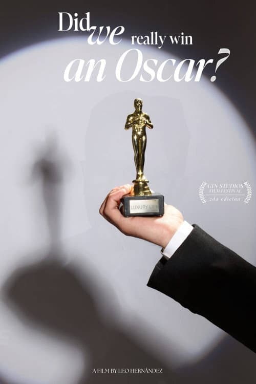 Постер: Did We Really Win an Oscar?