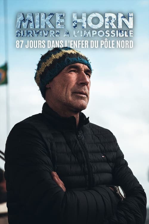 Постер: Mike Horn 87 Jours Dans Lenfer Du Pole Nord