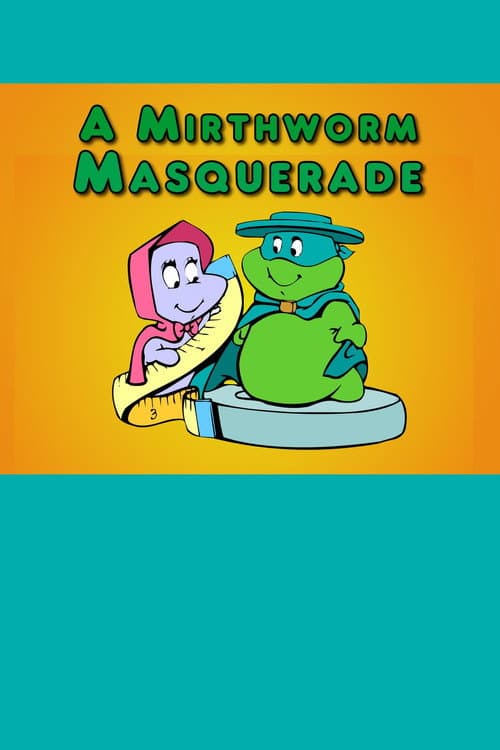 Постер: A Mirthworm Masquerade