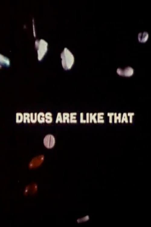 Постер: Drugs Are Like That