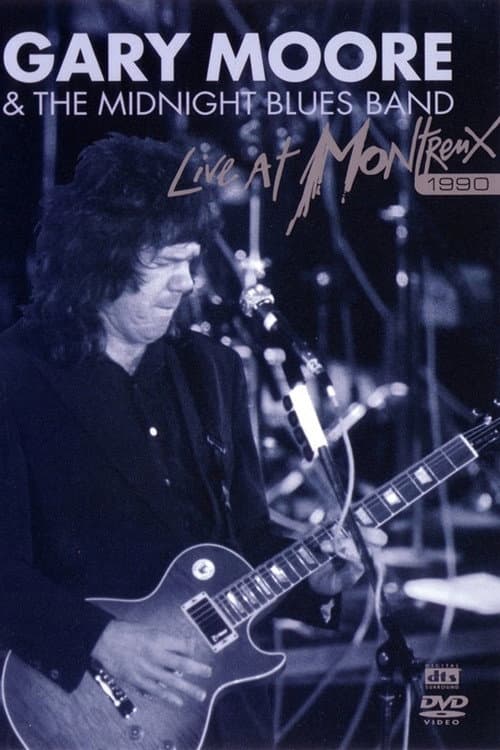 Постер: Gary Moore & The Midnight Blues Band - Live At Montreux 1990