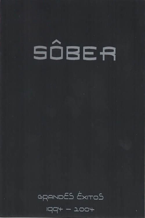 Постер: Sôber - Grandes Éxitos 1994 - 2004