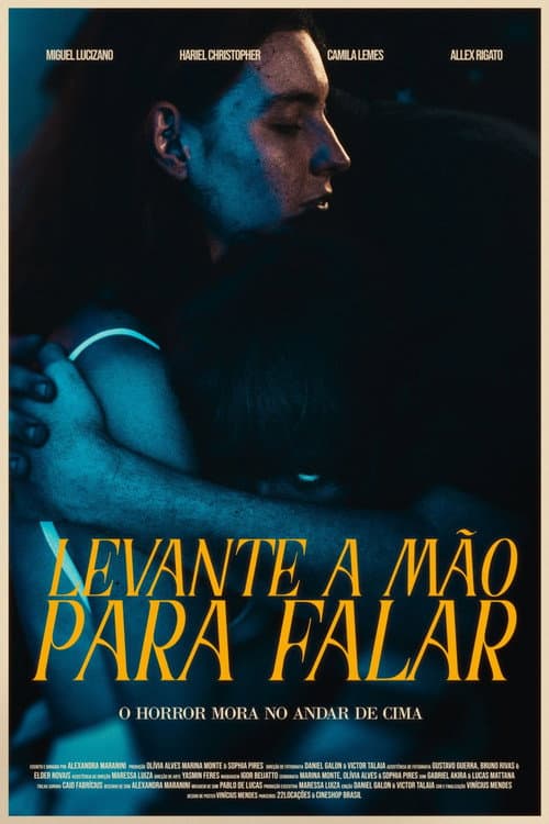 Постер: Levante a Mão Para Falar