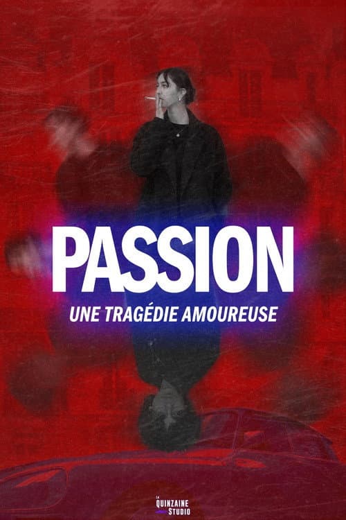 Постер: Passion : Une Tragédie Amoureuse.