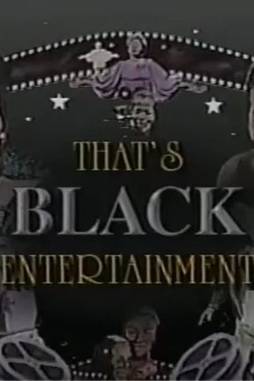 Постер: That's Black Entertainment