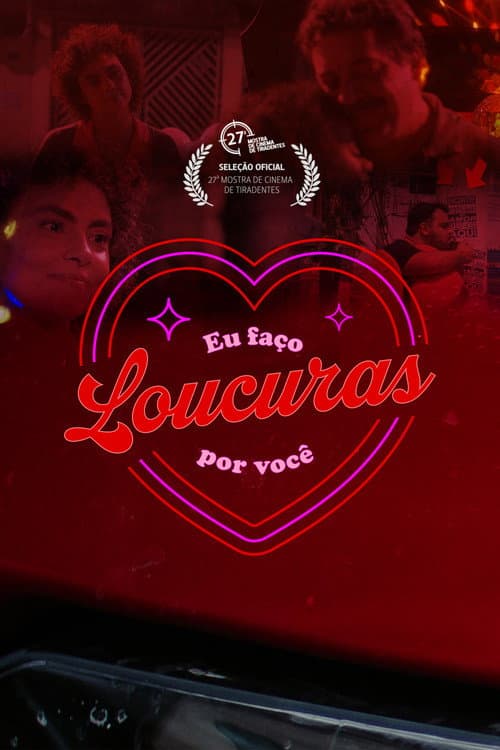 Постер: Eu Faço Loucuras por Você
