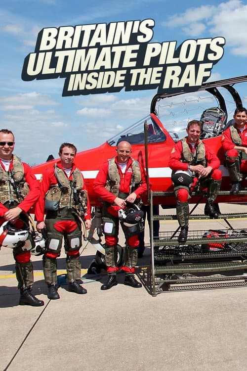 Постер: Britain's Ultimate Pilots: Inside the RAF