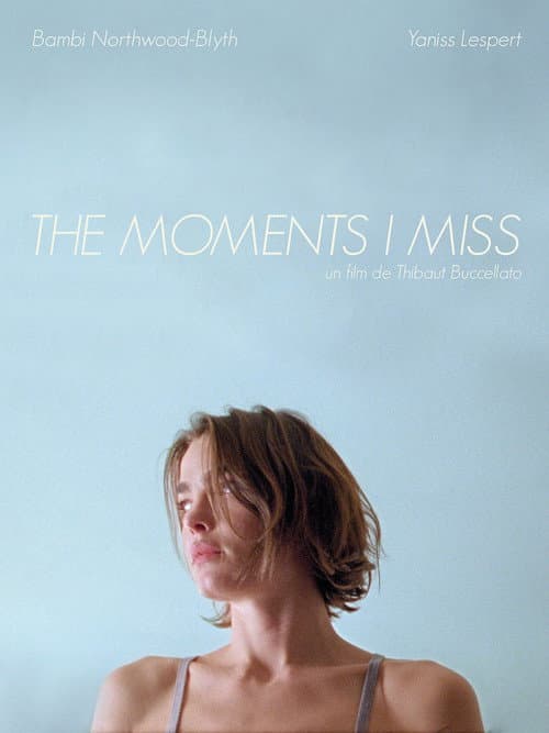 Постер: The Moments I Miss