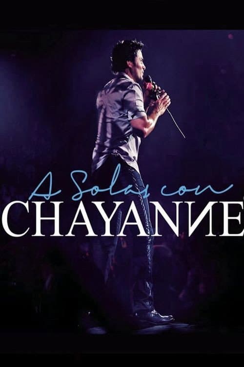 Постер: Chayanne A Solas Con Chayanne