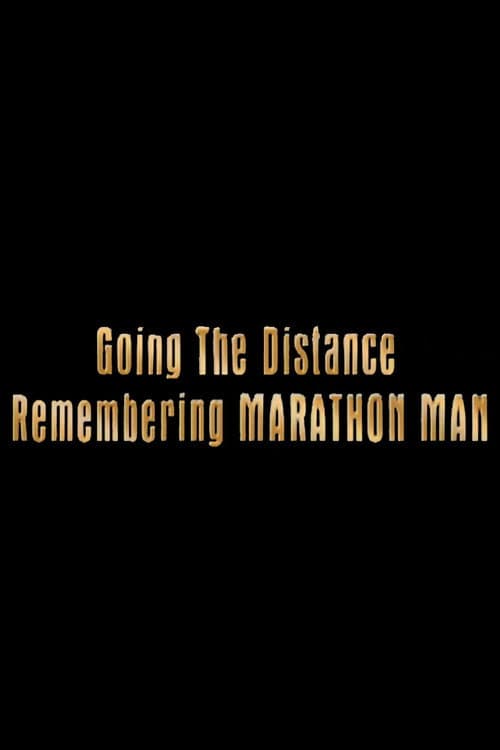 Постер: Going the Distance: Remembering 'Marathon Man'