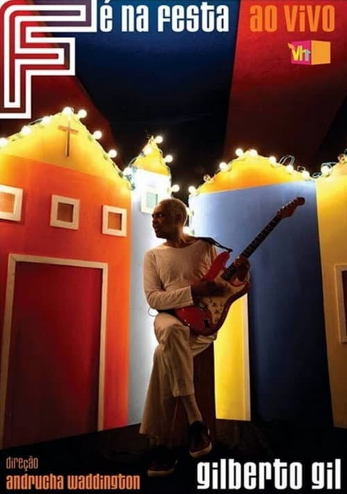Постер: Gilberto Gil – Fé Na Festa