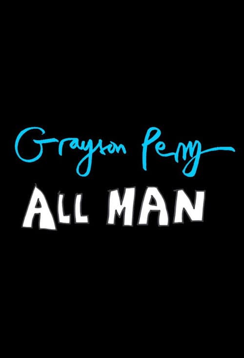Постер: Grayson Perry: All Man